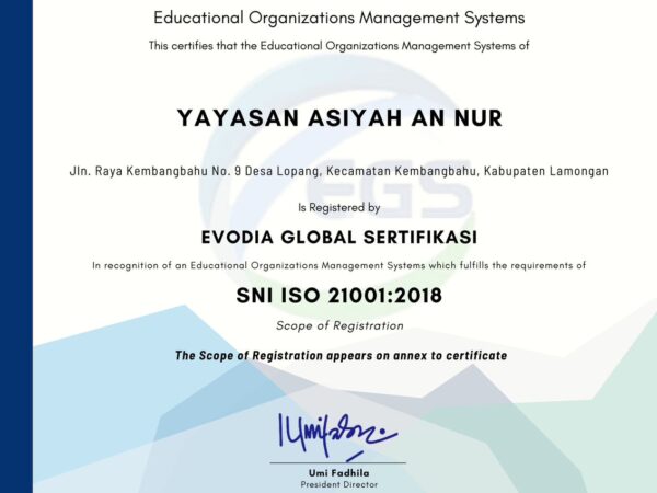 Langkah Nyata Menuju Mutu Pendidikan Berstandar Internasional: Yayasan Asiyah Annur Raih Sertifikasi SNI ISO 21001:2018